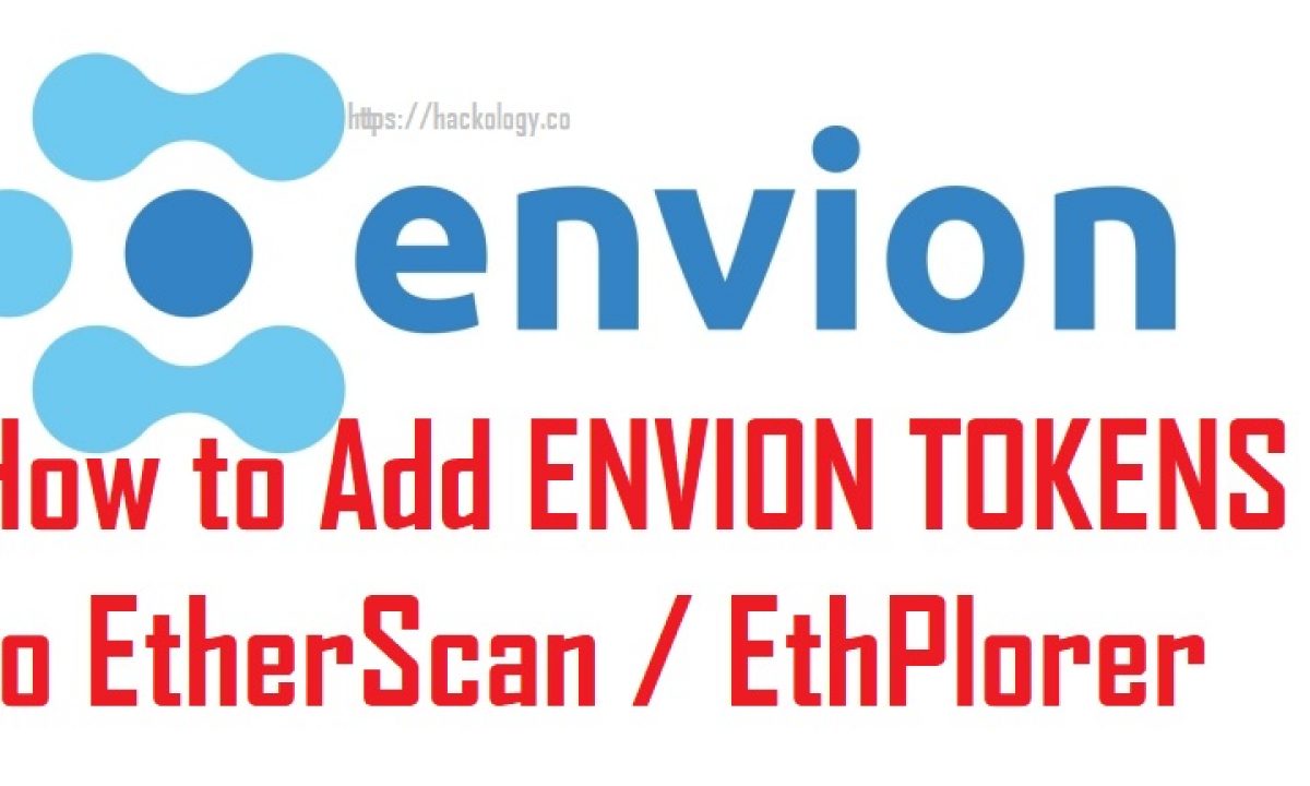 How to enable Envion Token (EVN) on EtherScan/Ethplorer