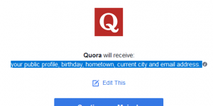 Quora Facebook Sign in asks for alot