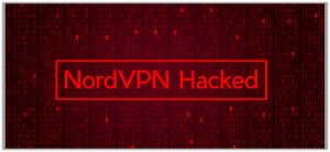 NordVPN Hacked